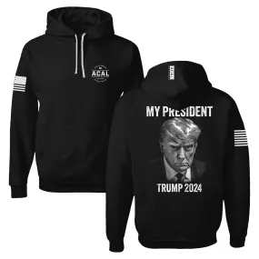 My President Trump 2024 Hoodie